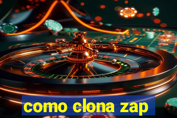 como clona zap